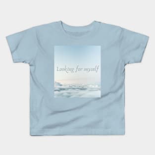 Looking for yourself Kids T-Shirt
